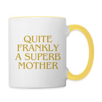 Quite frankly a superb Mother - Contrasting Mug - white/yellow - Right