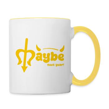  Vielleicht nächstes jahr - Tasse zweifarbig - Weiß/Gelb - Rechts