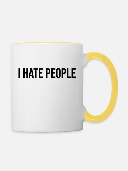 Ich hasse Menschen - Tasse zweifarbig - Weiß/Gelb
