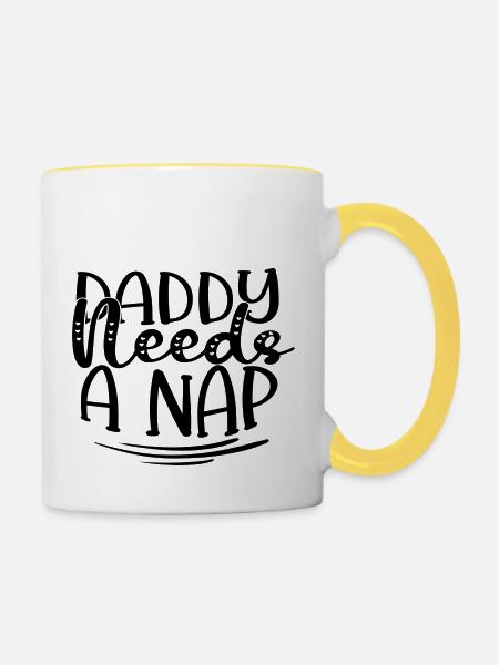Daddy Needs A Nap - Tasse zweifarbig - Weiß/Gelb