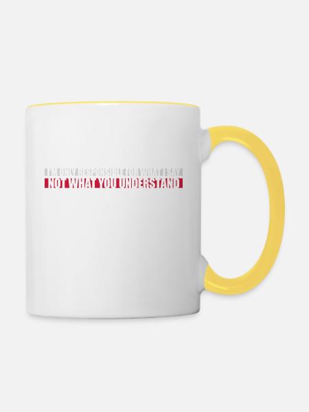 what I say Zitat - Tasse zweifarbig - Weiß/Gelb