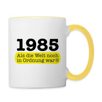 Jahrgang 1985 geboren als die Welt noch in Ordnung - Tasse zweifarbig - Weiß/Gelb - Rechts