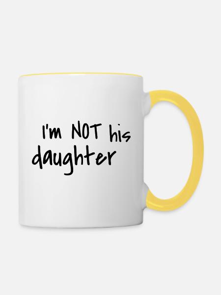 I'm not his daughter - Tasse zweifarbig - Weiß/Gelb
