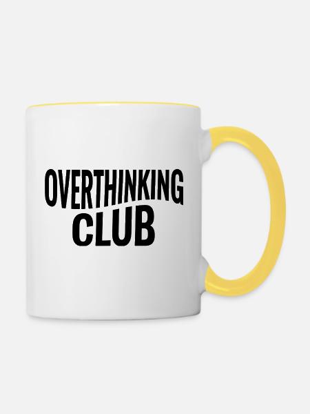 Overthinking Club Spruch - Tasse zweifarbig - Weiß/Gelb