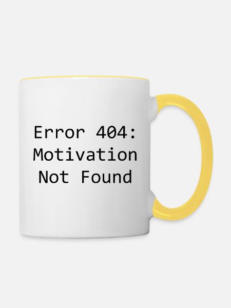 error 404: Motivation not found - Tasse zweifarbig - Weiß/Gelb