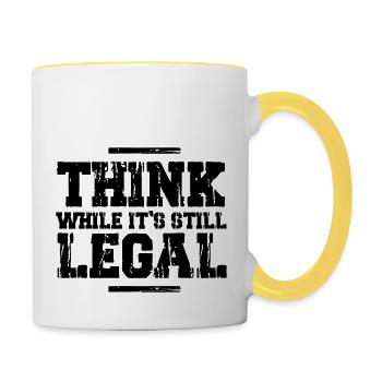 Denken Sie, solange es noch legal ist - Tasse zweifarbig - Weiß/Gelb - Rechts