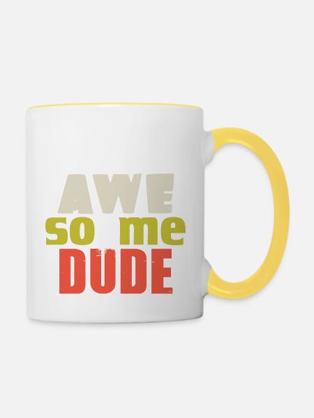 AWE SO ME DUDE - Tasse zweifarbig - Weiß/Gelb