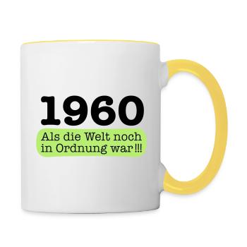 Jahrgang 1960 als die Welt noch in Ordnung war - Tasse zweifarbig - Weiß/Gelb - Rechts