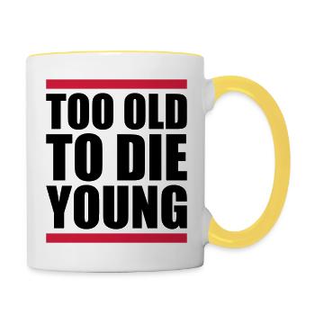 Too old Design - Tasse zweifarbig - Weiß/Gelb - Rechts