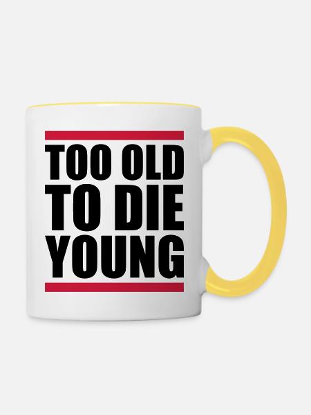 Too old Design - Tasse zweifarbig - Weiß/Gelb