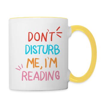 Dont Disturb Me Im Reading - Contrasting Mug - white/yellow - Right