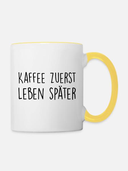Kaffee zuerst, Leben später - Tasse zweifarbig - Weiß/Gelb