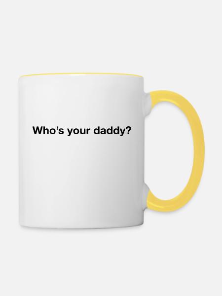 Who's your daddy? - Tasse zweifarbig - Weiß/Gelb