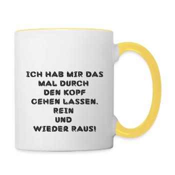 witziges Nicht-Nachdenken-Design / lustige Sprüche - Tasse zweifarbig - Weiß/Gelb - Rechts
