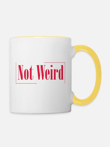 Nicht seltsam - Tasse zweifarbig - Weiß/Gelb