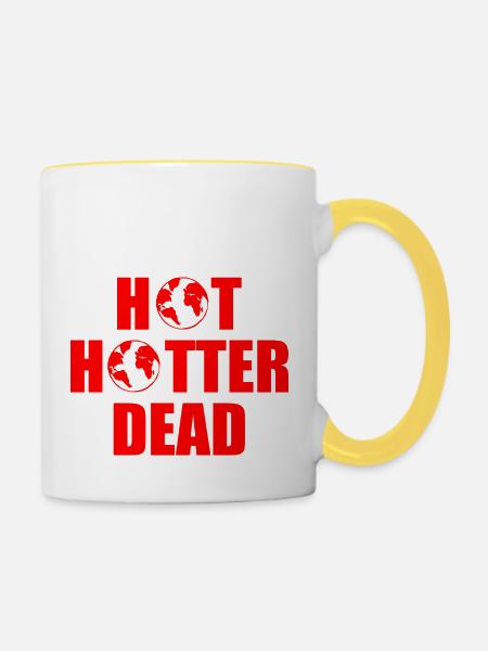 Hot hotter dead - Tasse zweifarbig - Weiß/Gelb