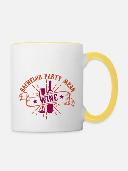 JUNGGESELLENABSCHIED BEDEUTET WEIN - Tasse zweifarbig - Weiß/Gelb
