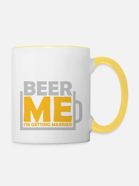 Beer Me Getting Married - Tasse zweifarbig - Weiß/Gelb