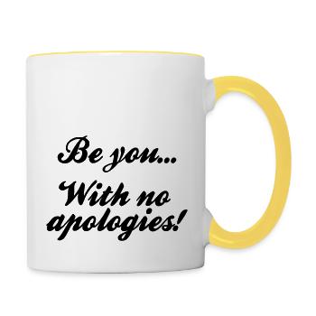 Be you with no apologies - Contrasting Mug - white/yellow - Right