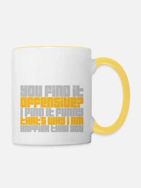 You find it offensive - Tasse zweifarbig - Weiß/Gelb