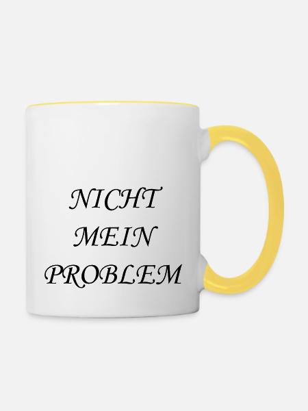 Nicht mein Problem - Tasse zweifarbig - Weiß/Gelb