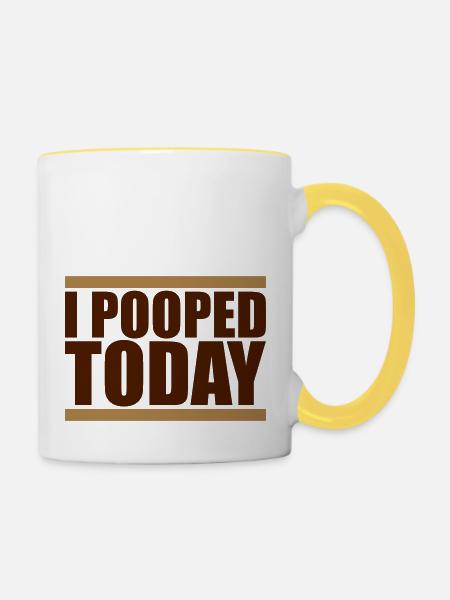 I Pooped Today - Tasse zweifarbig - Weiß/Gelb