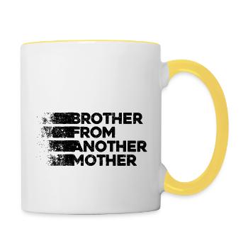 Brother from Another Mother. Perfekt für Geschenke - Tasse zweifarbig - Weiß/Gelb - Rechts