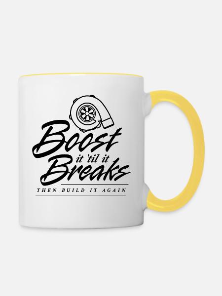 Boost es bis es bricht - Tasse zweifarbig - Weiß/Gelb