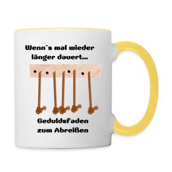 Geduldsfaden Wenns mal wieder länger dauert - Tasse zweifarbig - Weiß/Gelb - Rechts