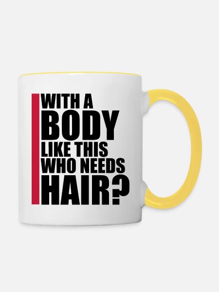 Who Needs Hair Spruch - Tasse zweifarbig - Weiß/Gelb