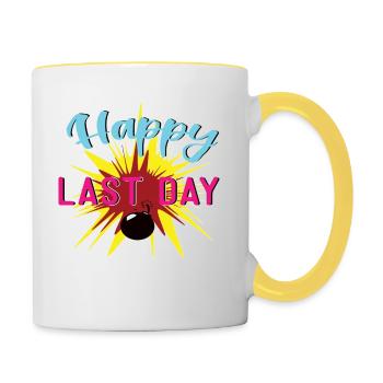 Happy last day mit Bombe - Tasse zweifarbig - Weiß/Gelb - Rechts