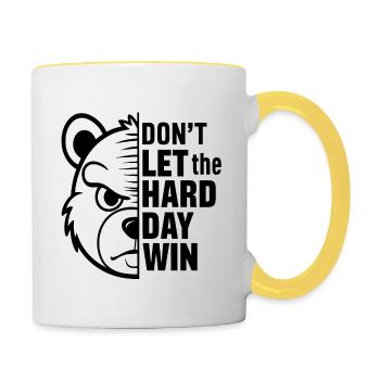 Lass nicht zu, dass der harte Tag gewinnt - Tasse zweifarbig - Weiß/Gelb - Rechts