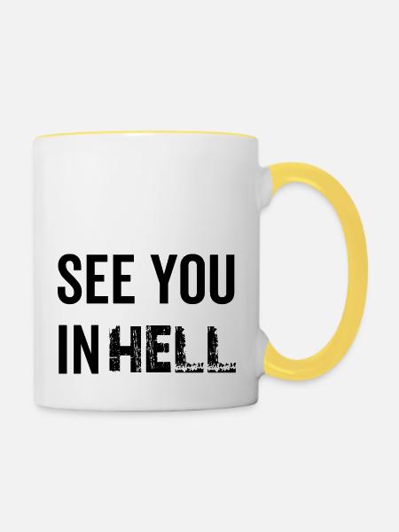 See You In Hell - Tasse zweifarbig - Weiß/Gelb
