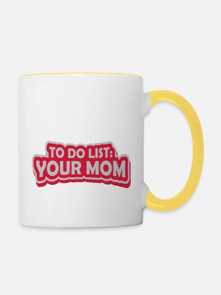 Spruch Your Mom - Tasse zweifarbig - Weiß/Gelb