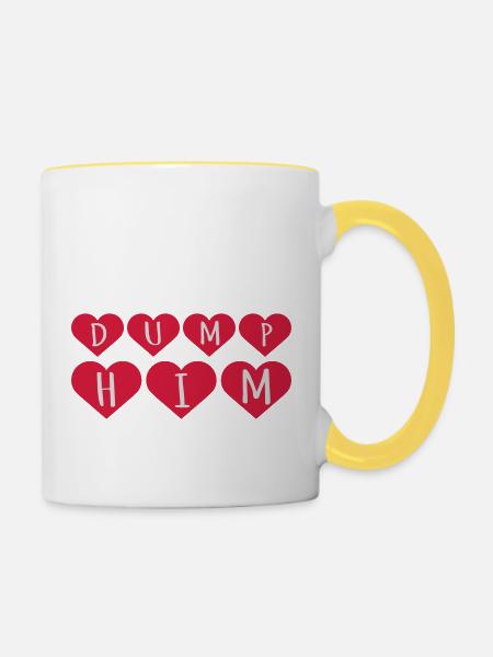 dump him Zitat Logo - Tasse zweifarbig - Weiß/Gelb