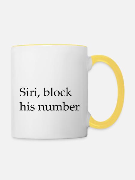 Siri blockiert seine Nummer - Tasse zweifarbig - Weiß/Gelb
