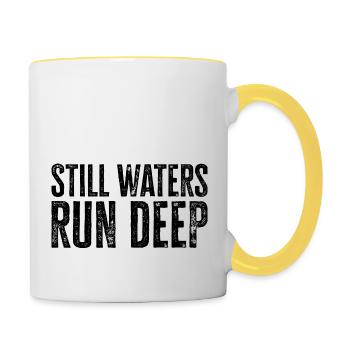 Stille Gewässer sind tief - Motivation inspirierend - Tasse zweifarbig - Weiß/Gelb - Rechts