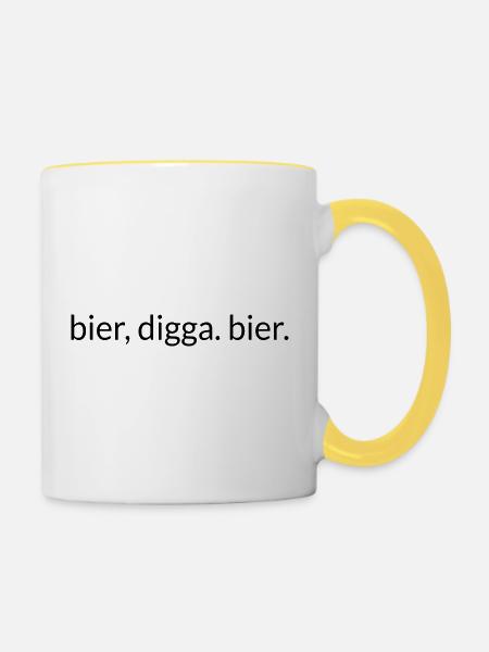 Bier, Digga. Bier. - Tasse zweifarbig - Weiß/Gelb