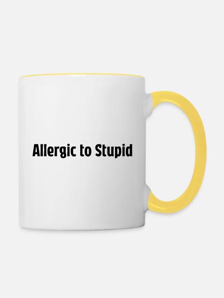 Allergic To Stupid – Lustiger Spruch - Tasse zweifarbig - Weiß/Gelb