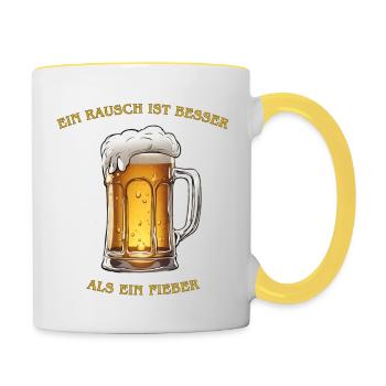 Ein Rausch ist besser als ein Fieber - Tasse zweifarbig - Weiß/Gelb - Rechts