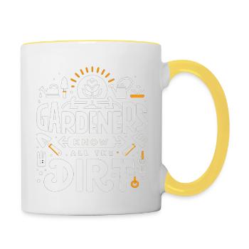 Gärtner kennen den ganzen Schmutz - Tasse zweifarbig - Weiß/Gelb - Rechts
