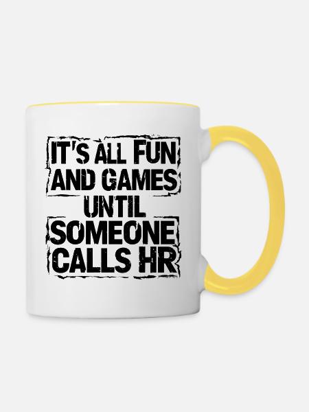 Erst Spaß, dann Human Resources - Tasse zweifarbig - Weiß/Gelb