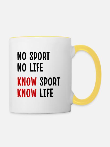 Kein Sport, kein Leben, kein Leben, kenne den Sport, kenne das Leben - Tasse zweifarbig - Weiß/Gelb