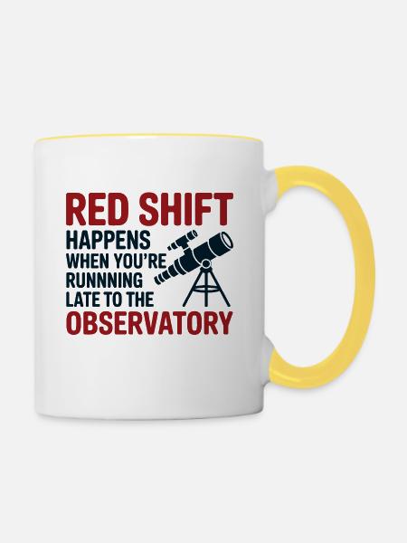 Red Shift Observatory hat Verspätung - Tasse zweifarbig - Weiß/Gelb