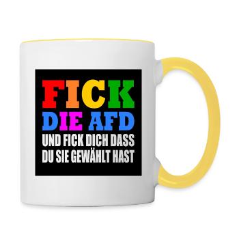 fick die afd und fick dich dass du sie gewählt has - Tasse zweifarbig - Weiß/Gelb - Rechts