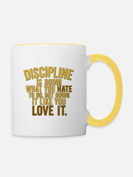 Disziplin Motivationszitat Design - Tasse zweifarbig - Weiß/Gelb