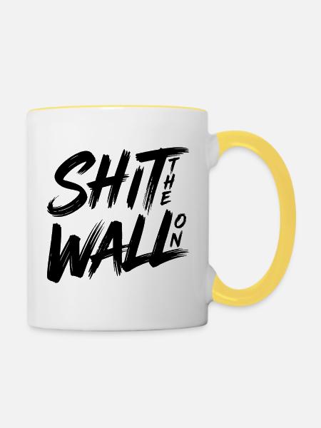 Shit the wall on - Tasse zweifarbig - Weiß/Gelb