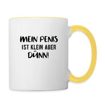 Mein Penis ist klein aber dünn - Tasse zweifarbig - Weiß/Gelb - Rechts
