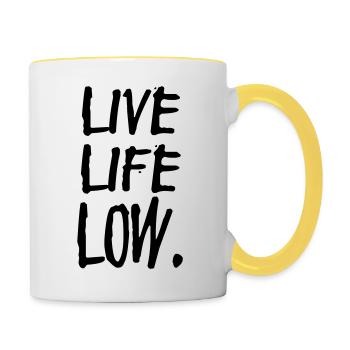 live life low - Tasse zweifarbig - Weiß/Gelb - Rechts