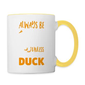 Soyez toujours vous-même à moins que vous ne puissiez être un canard - Mug contrasté - blanc/jaune - Droite